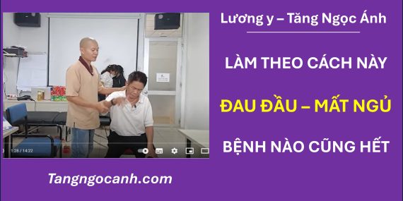 Chữa đau đầu Tăng Ngọc Ánh