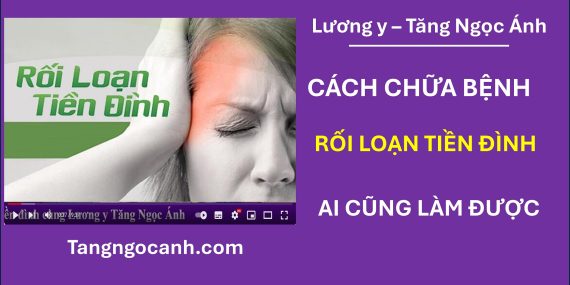 chữa rối loạn tiền đình